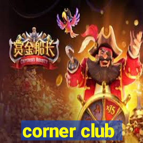 corner club